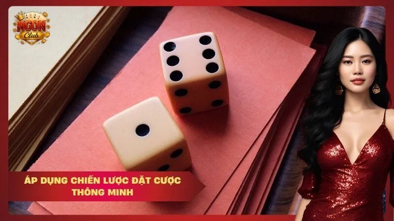 Áp dụng chiến lược đặt cược thông minh
