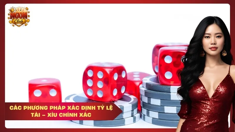 Các phương pháp xác định tỷ lệ tài – xỉu chính xác