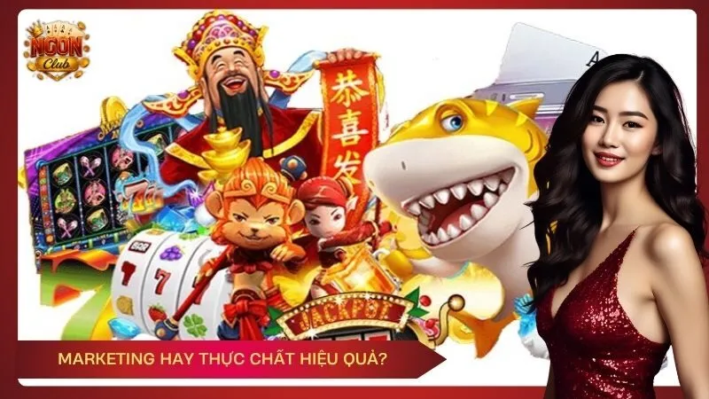 Marketing hay thực chất hiệu quả?