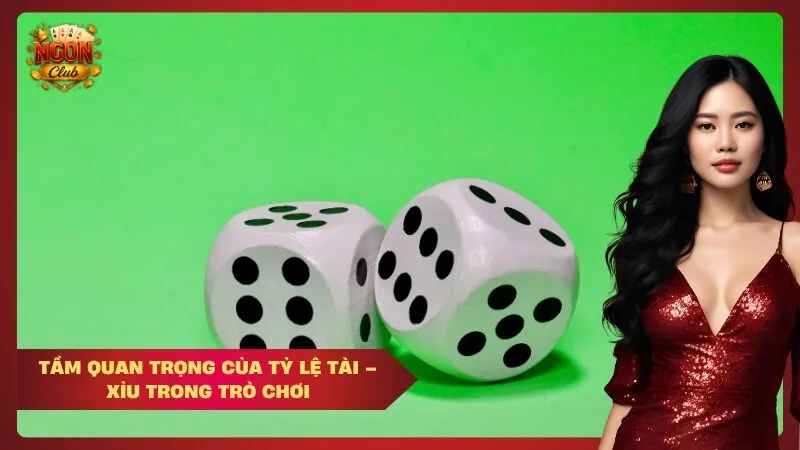 Tầm quan trọng của tỷ lệ tài – xỉu trong trò chơi