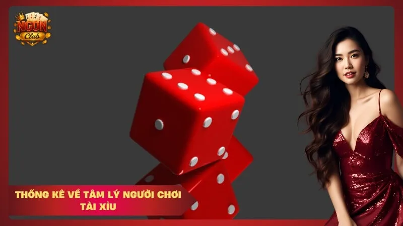 Thống kê về tâm lý người chơi tài xỉu